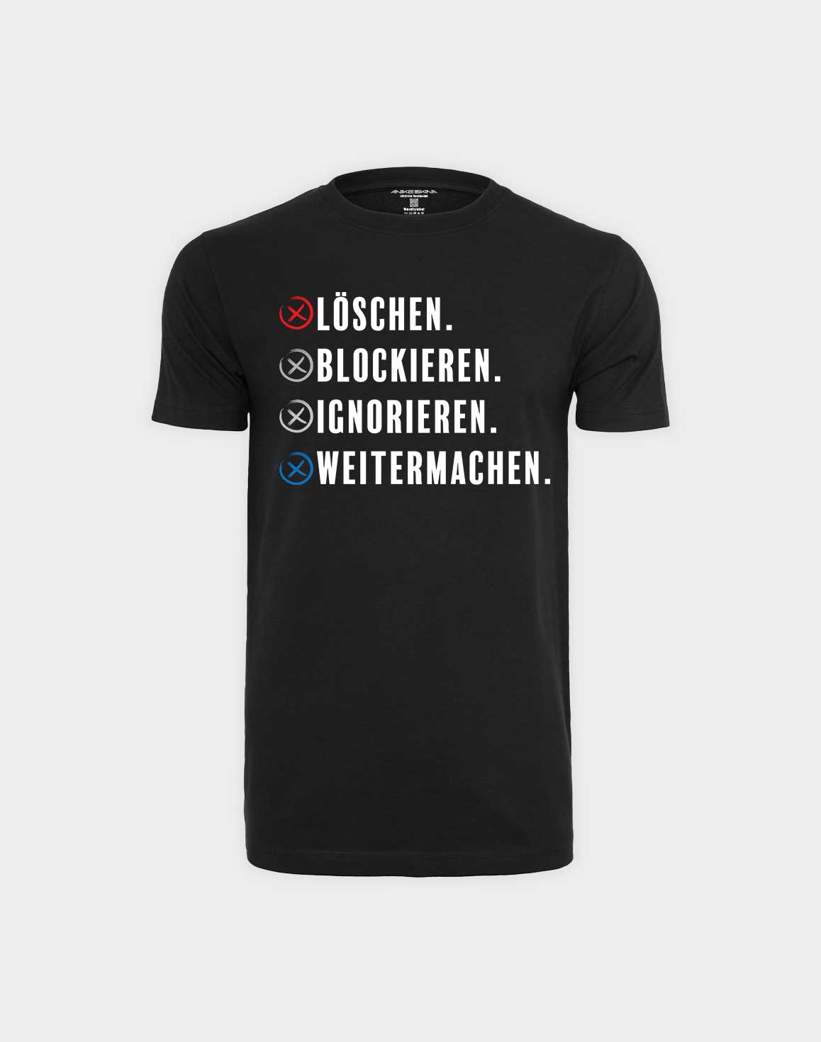 LÖSCHEN. BLOCKIEREN. IGNORIEREN. – Statement T-Shirt Black